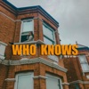 Who Knows - EP