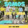 Somos Luz y Vida - EP album lyrics, reviews, download