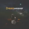 Stream & download Dream Weaver