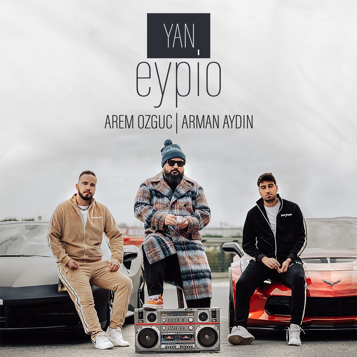 yan single by eypio arem ozguc arman aydin on apple yan single by eypio arem ozguc arman aydin on apple