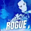Rogue - Single album lyrics, reviews, download