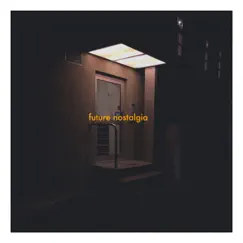 Today and Then Tomorrow - Single by Future Nostalgia album reviews, ratings, credits