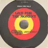 Live For the Moment (Live) - Single album lyrics, reviews, download