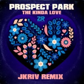 Prospect Park - The Kinda Love