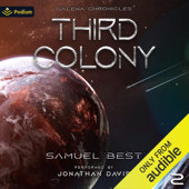 Third Colony: Galena Chronicles, Book 2 (Unabridged) - Samuel Best
