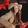 Santa Baby: A Cowgirl's Christmas List - Single album lyrics, reviews, download
