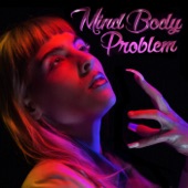 Mind Body Problem - Single