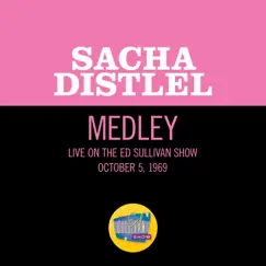 Raindrops Keep Falling On My Head / The Good Life / Louise (Medley) [Live On The Ed Sullivan Show, October 5, 1969] - Single by Sacha Distel album reviews, ratings, credits