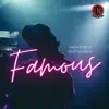 Famous (feat. VL Deck) - Single album lyrics, reviews, download