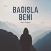 Bağışla Beni - Single