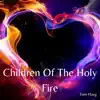 Children of the Holy Fire - Single album lyrics, reviews, download