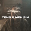 Tens o Meu Sim - Single