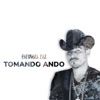 Tomando Ando - Single