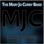 The Mary Jo Curry Band - Idaho Bound