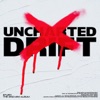 UNCHARTED DRIFT - EP