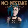 No Mistake - Single album lyrics, reviews, download