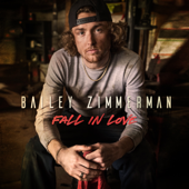 Fall In Love - Bailey Zimmerman Cover Art