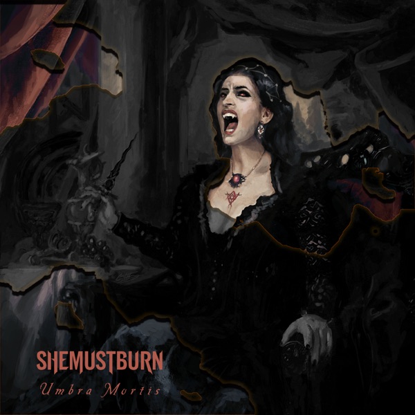 She Must Burn - Umbra Mortis (Deluxe Edition) (2023)