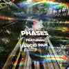 Phases (feat. LucidPa!n) - Single album lyrics, reviews, download