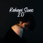 Kahani Suno 2.0 (LoFi) - Ishu Music