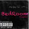 BedRoom (Trapmix) - Single album lyrics, reviews, download