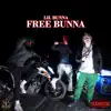 Free Bunna - Single album lyrics, reviews, download