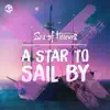 A Star To Sail By (Original Game Soundtrack) - Single album lyrics, reviews, download
