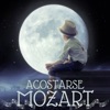 Acostarse Mozart – Canciones del Sueño del Bebé para el Poder del Cerebro, la Mejor Música Clásica para el Desarollo Cerebral de los Niños