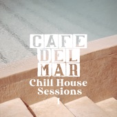 Cafe Del Mar: Chill House Sessions I (DJ Mix) artwork