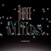 Three Miles (feat. St3shyt) - Single album lyrics, reviews, download