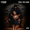 Till We Die (feat. Ruger) - Single