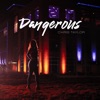 Dangerous - Single
