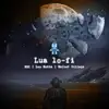Lua Lo-Fi - Single album lyrics, reviews, download