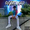 Out This World (feat. Lil Nor) - Single album lyrics, reviews, download