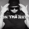 On Thä Way - Single