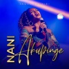 Nani Akupinge (Ni Nani) - Single