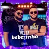 Volta Bebezinho (Ao Vivo) - Single