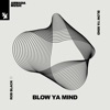 Blow Ya Mind - Single