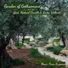 Garden of Gethsemane (feat. Michael Dowdle & Becky Willard) - Single album lyrics, reviews, download