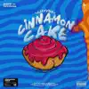 Cinnamon Cake - Single album lyrics, reviews, download
