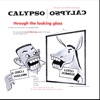 Calypso Through the Looking Glass