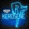 Kerosene - Single