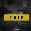 Trip (feat. Cini) - Single album lyrics, reviews, download