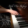 Still Our Refuge: Piano Hymns