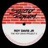 The Roy Davis Project II - EP album lyrics, reviews, download