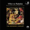 Stream & download Villon to Rabelais: 16th Century Music of the Streets, Theatres, and Courts