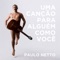Uma Canção Para Alguém Como Você - ANALAGA & Paulo Netto lyrics