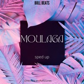 Moulaga (Sped Up) [Remix] artwork