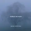 Forget Me Nots album lyrics, reviews, download