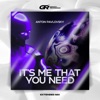 It's Me That You Need - Single